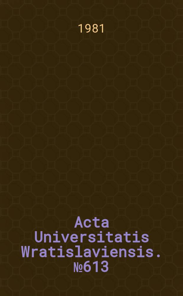 Acta Universitatis Wratislaviensis. №613 : Études françaises en Europe non francophone
