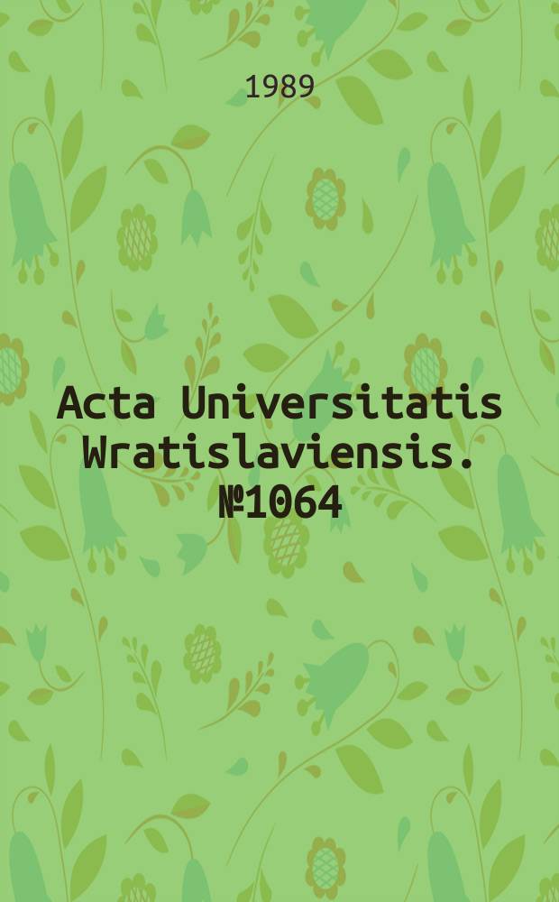 Acta Universitatis Wratislaviensis. №1064 : Études de linguistique romane