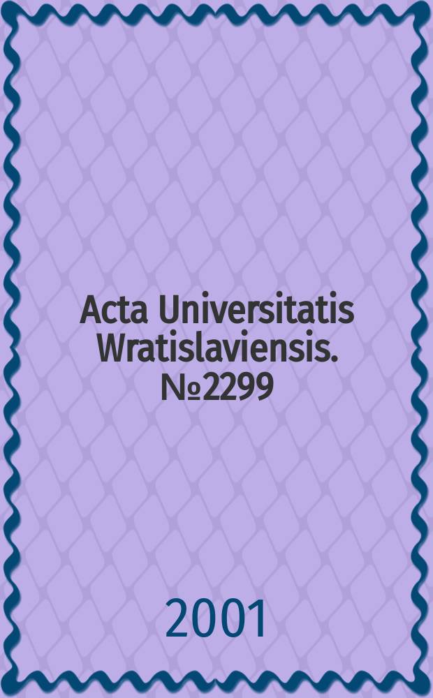 Acta Universitatis Wratislaviensis. № 2299