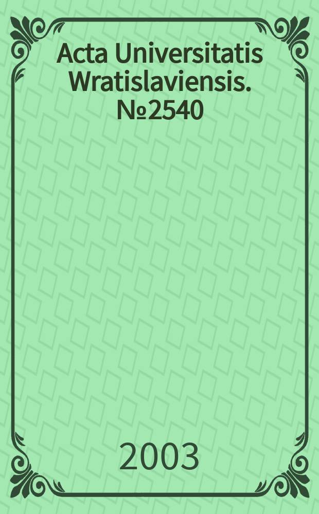 Acta Universitatis Wratislaviensis. № 2540