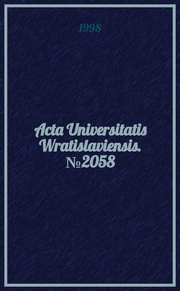 Acta Universitatis Wratislaviensis. №2058