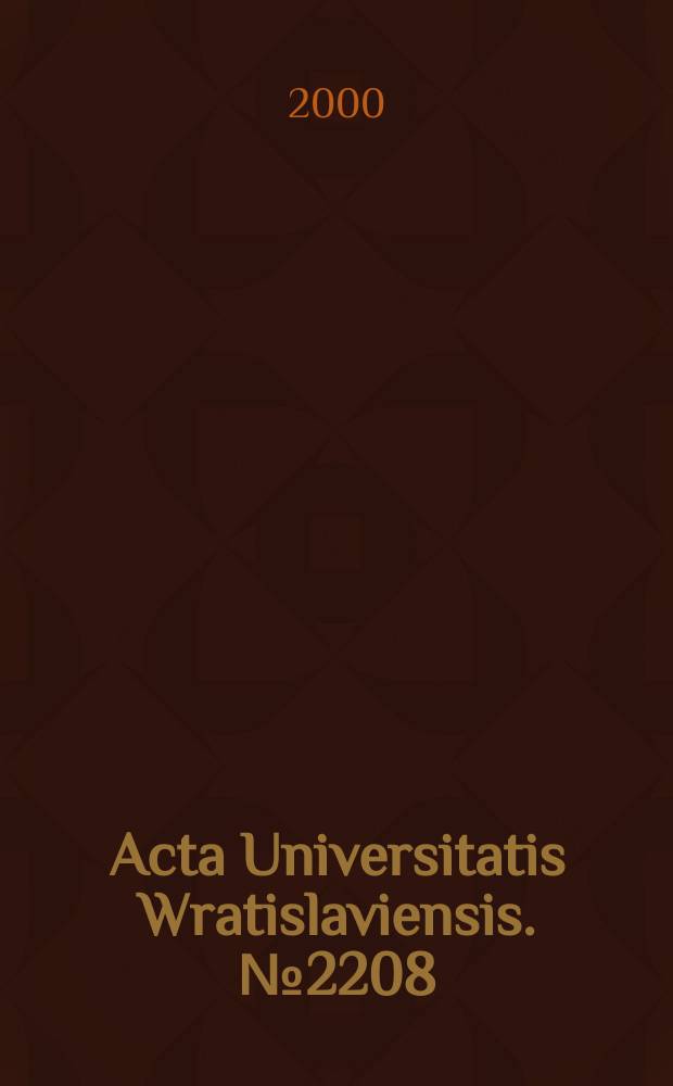 Acta Universitatis Wratislaviensis. №2208