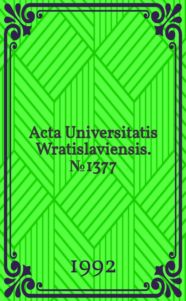 Acta Universitatis Wratislaviensis. №1377 : Społeczne uwarunkowania organizacji