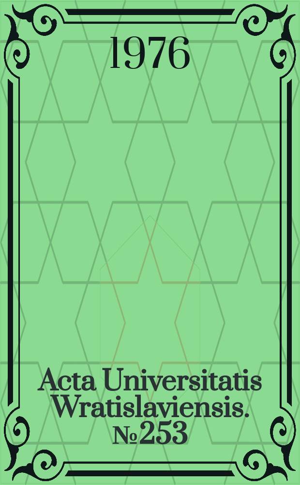 Acta Universitatis Wratislaviensis. №253