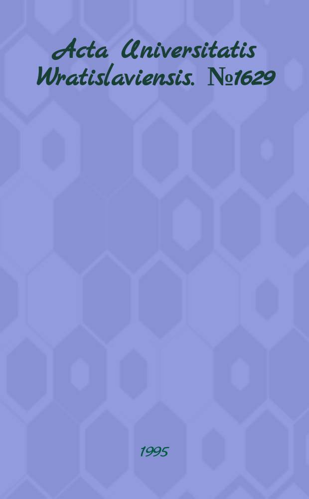 Acta Universitatis Wratislaviensis. №1629