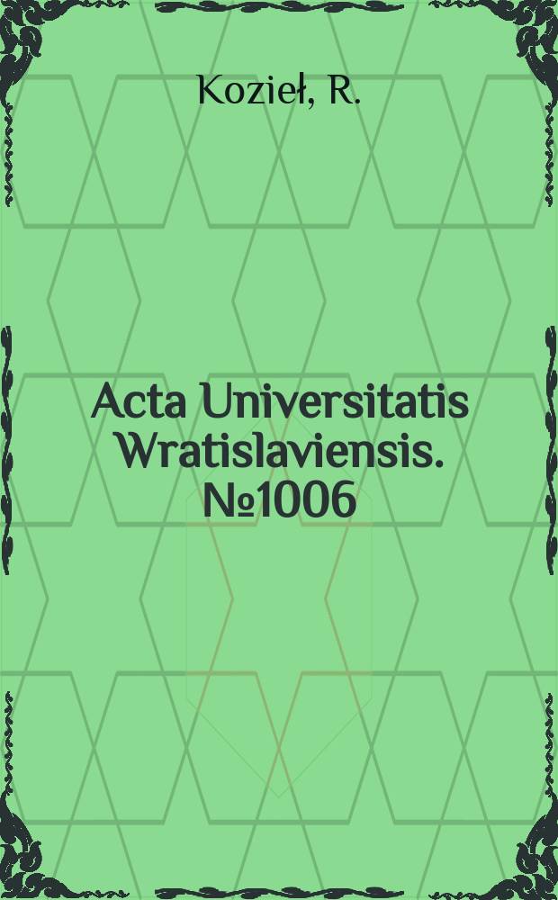 Acta Universitatis Wratislaviensis. №1006 : Wewnątrzmiejskie i migracje ludności ..