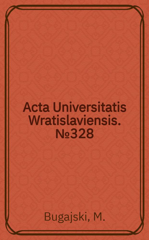 Acta Universitatis Wratislaviensis. №328 : Polska terminologia poligraficzna