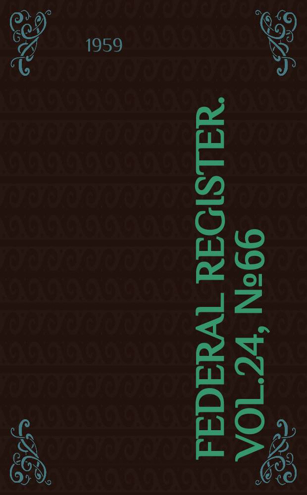 Federal Register. Vol.24, №66