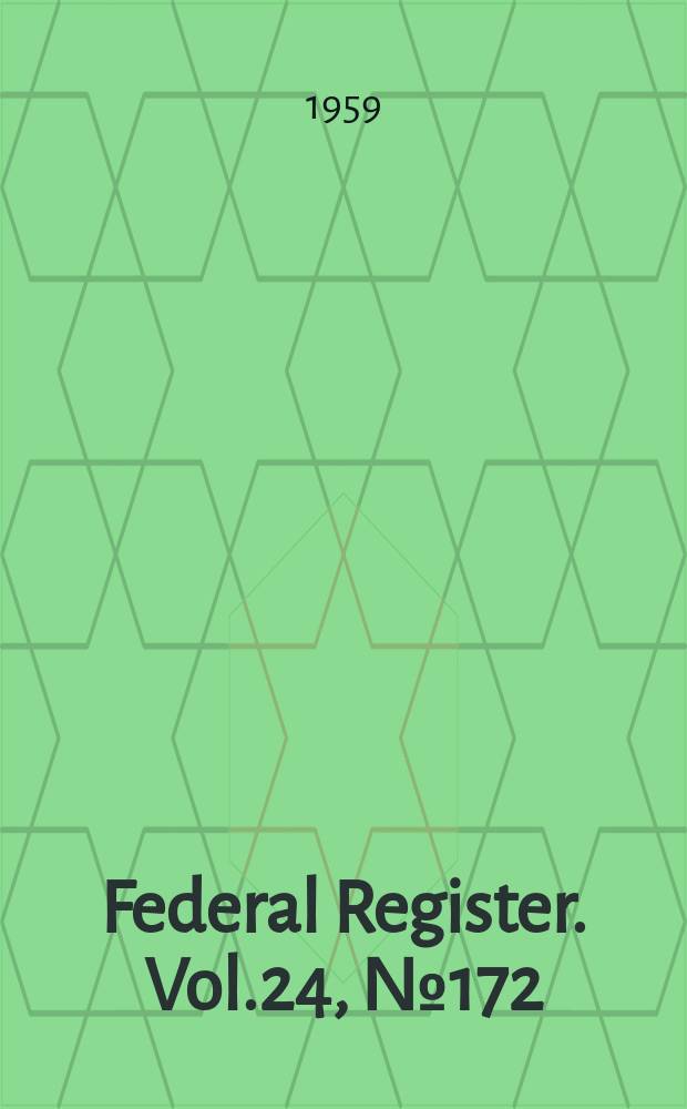 Federal Register. Vol.24, №172