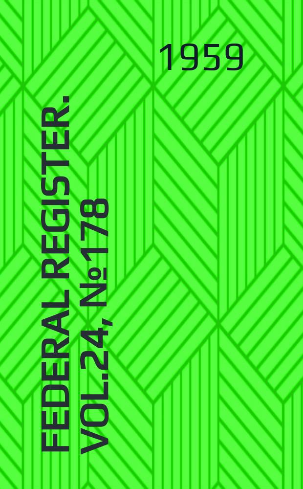 Federal Register. Vol.24, №178