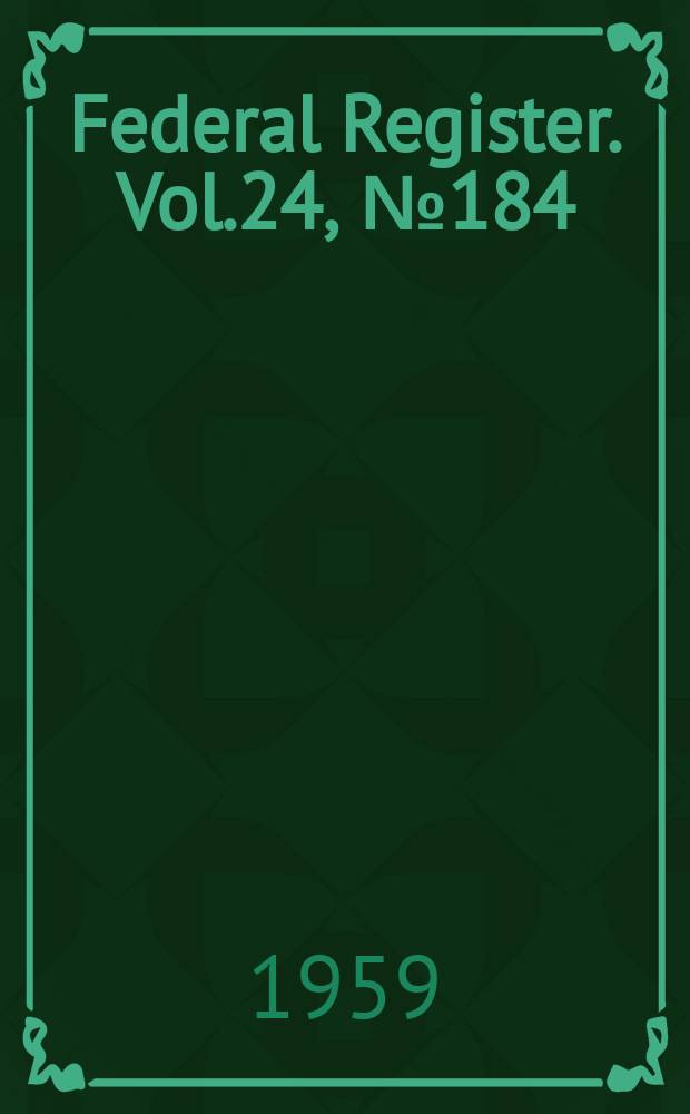 Federal Register. Vol.24, №184