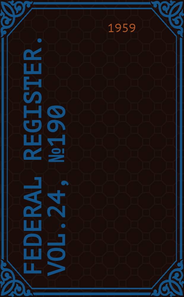 Federal Register. Vol.24, №190