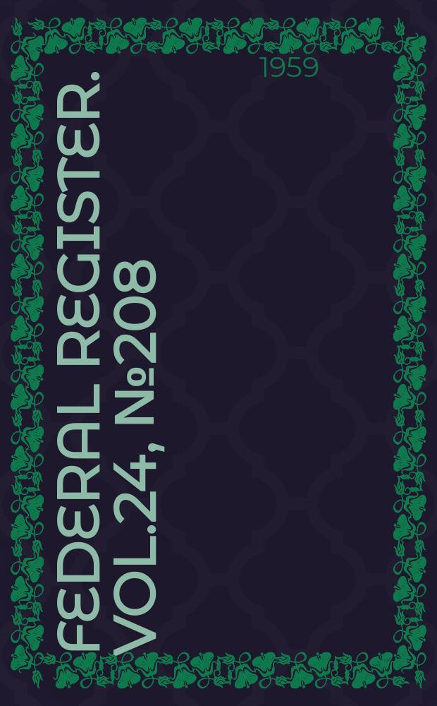 Federal Register. Vol.24, №208