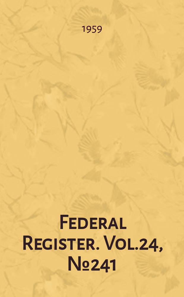 Federal Register. Vol.24, №241