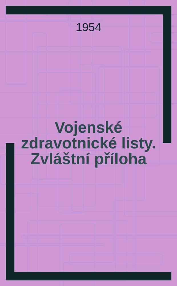 Vojenské zdravotnické listy. Zvláštní příloha