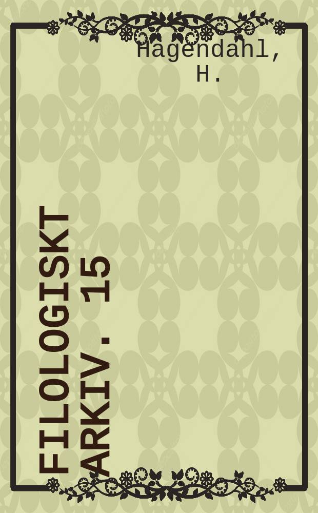 Filologiskt arkiv. 15 : Augustinus och Rom