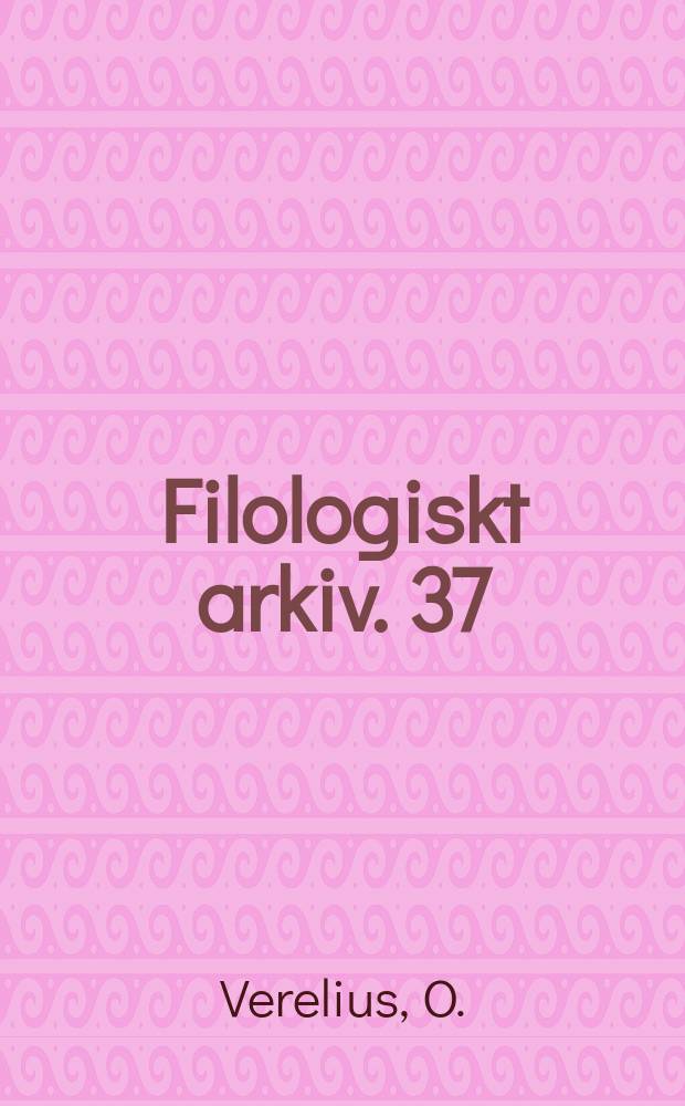 Filologiskt arkiv. 37 : Resan till Världsstaden