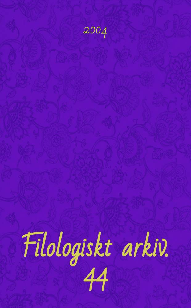 Filologiskt arkiv. 44 : Kajorna i det bevakade tornet