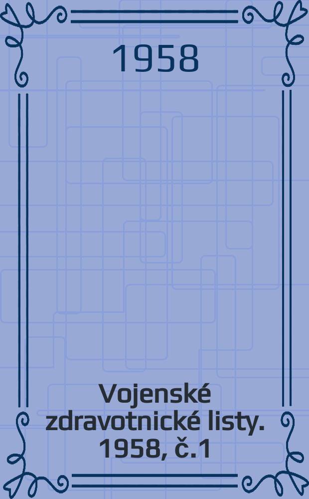 Vojenské zdravotnické listy. 1958, č.1 : Letecká slovní audiometrie