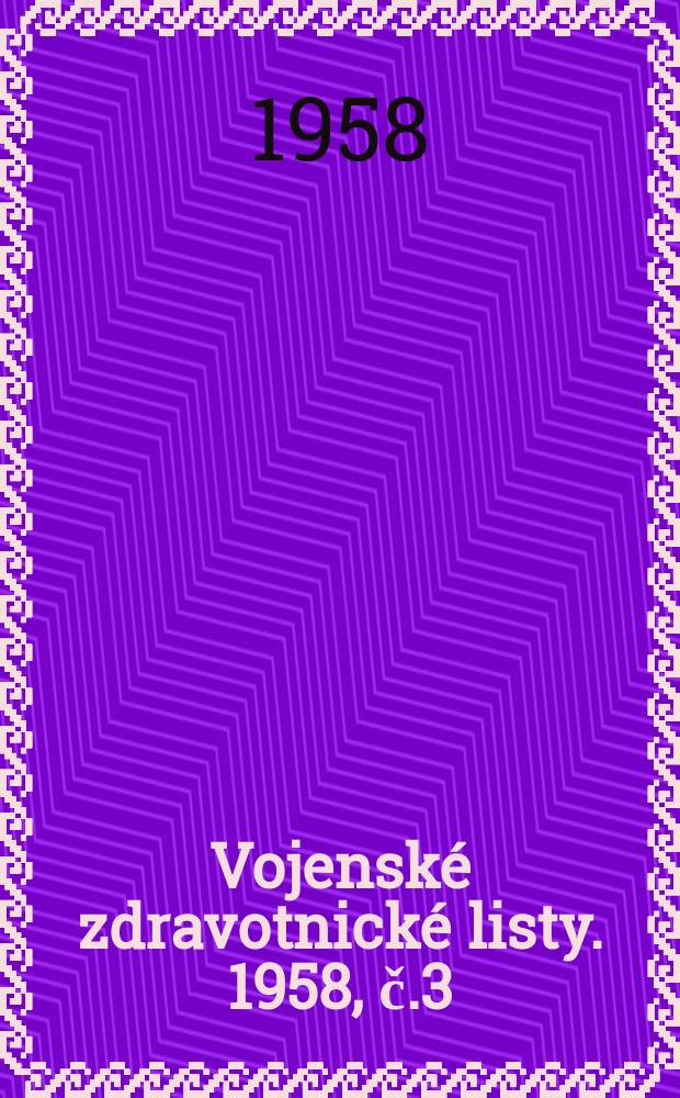 Vojenské zdravotnické listy. 1958, č.3 : Některé současné problémy leteckého lékařství