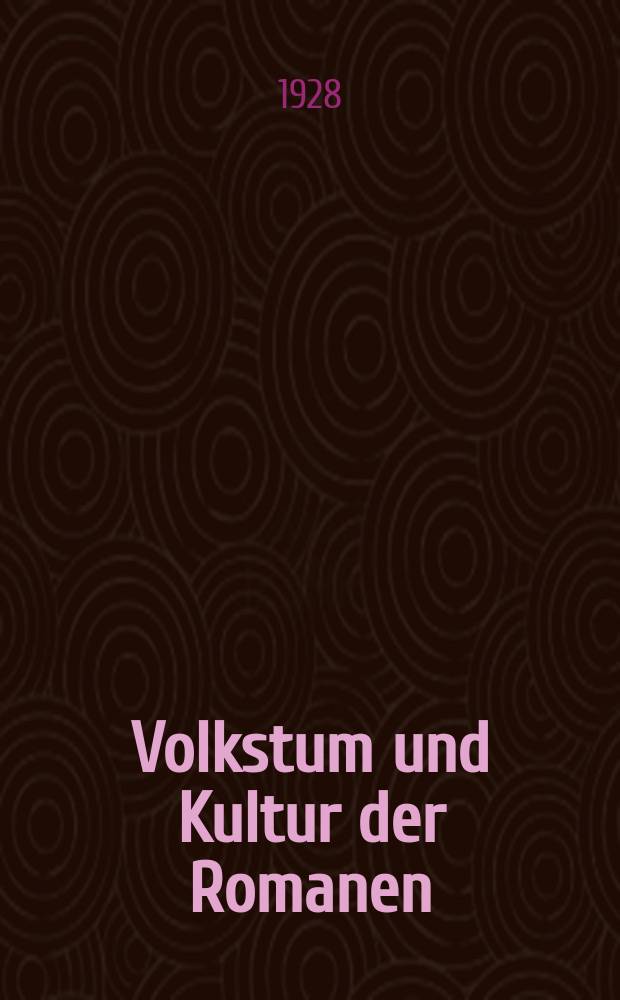 Volkstum und Kultur der Romanen : Sprache, Dichtung, Sitte Vierteljahrschrift mit Unterstützung der Hamburgischen wissenschaftlichen Stiftung Hrsg. vom Seminar für romanische Sprachen und Kultur an der Hamburgischen Universität