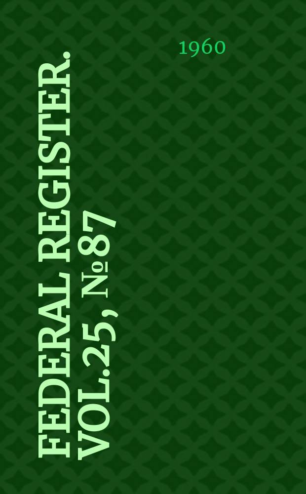 Federal Register. Vol.25, №87