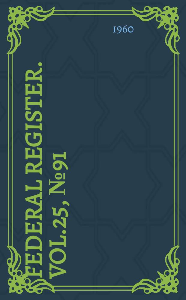 Federal Register. Vol.25, №91