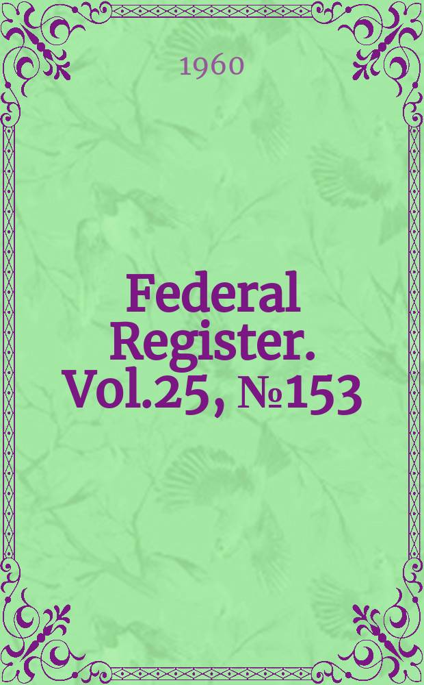 Federal Register. Vol.25, №153