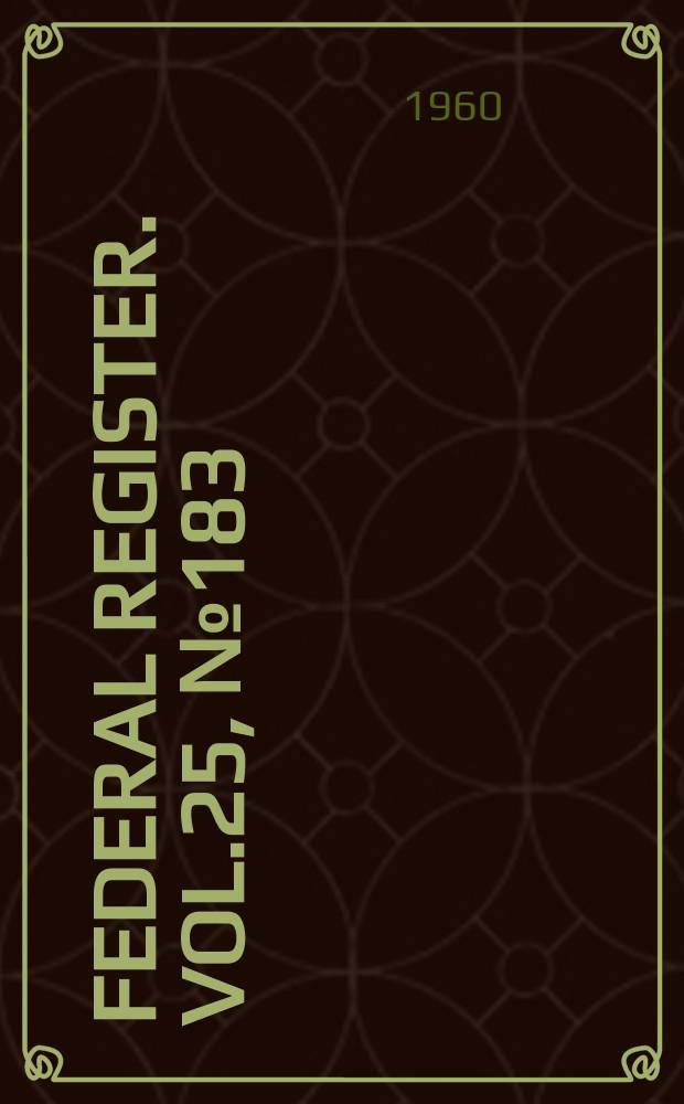 Federal Register. Vol.25, №183
