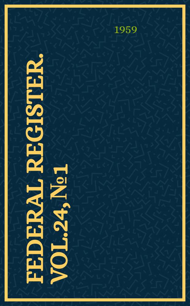 Federal Register. Vol.24, №1