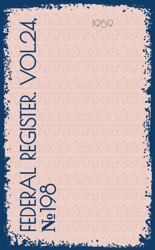 Federal Register. Vol.24, №198