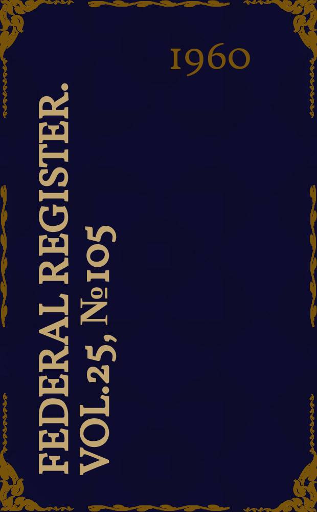 Federal Register. Vol.25, №105