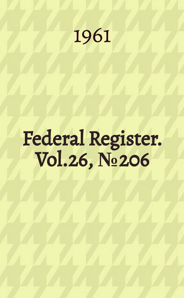 Federal Register. Vol.26, №206