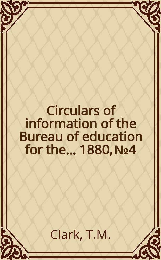 Circulars of information of the Bureau of education for the ... 1880, №4 : Rural school architecture