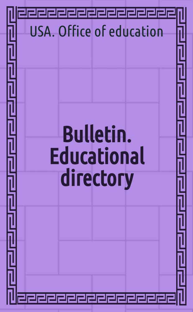 Bulletin. Educational directory
