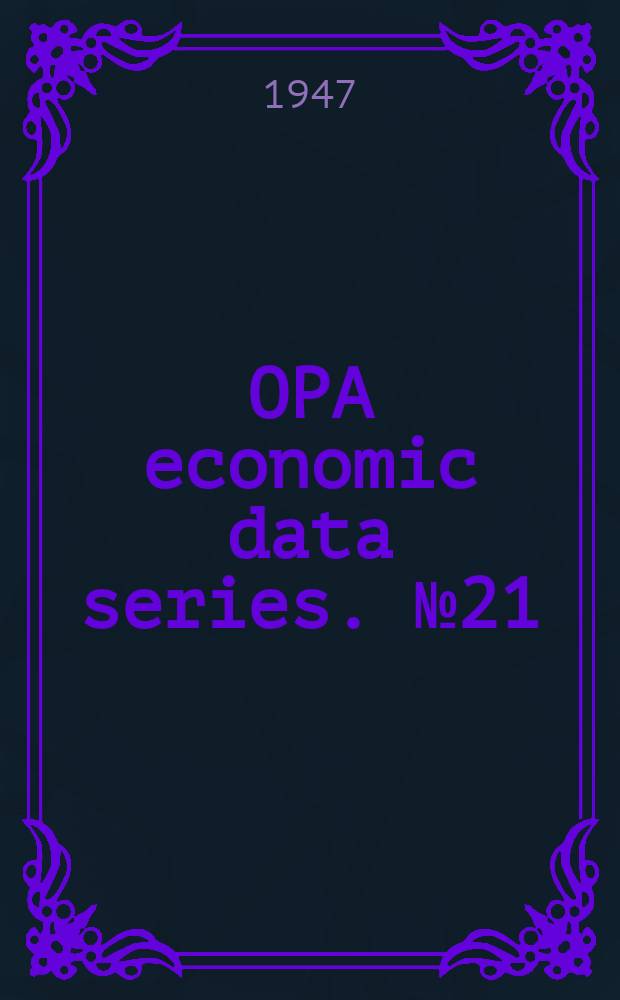 OPA economic data series. №21 : Survey of tobacco -products manufacturers