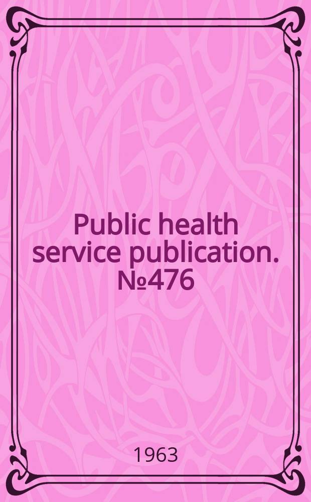 Public health service publication. №476 : Clinical handbook on economic poisons