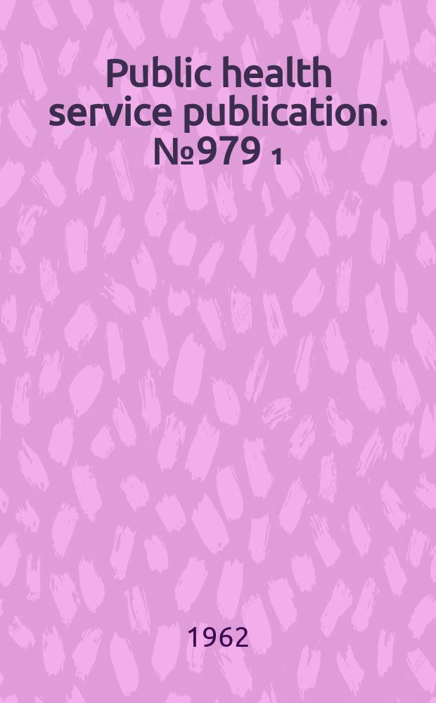 Public health service publication. №979[₁] : Air pollution publications ; A selected bibliography 1955/1962