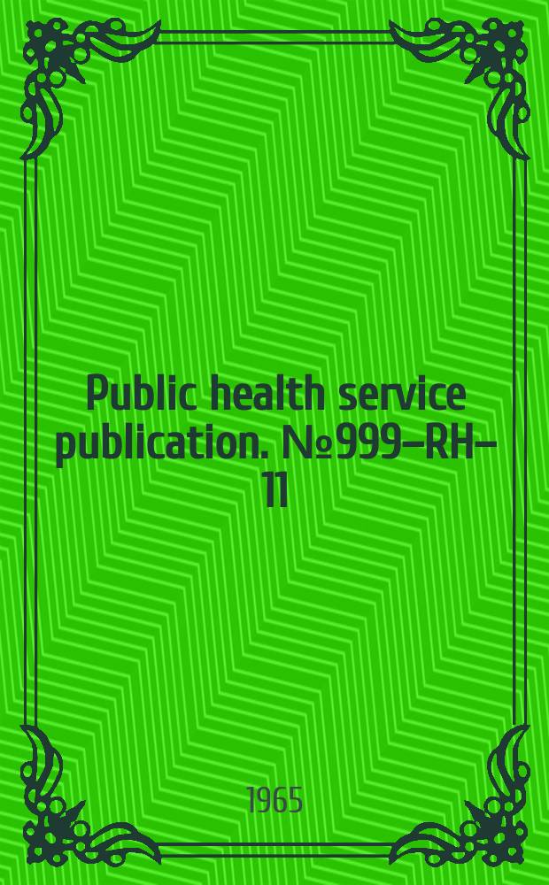 Public health service publication. №999–RH–11 : Radiochemical determination of uranium in environmental media by electrodeposition