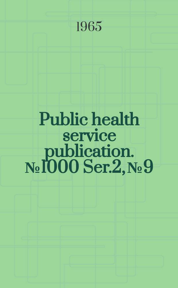 Public health service publication. №1000 Ser.2, №9 : Cooperation in Health examinations surveys