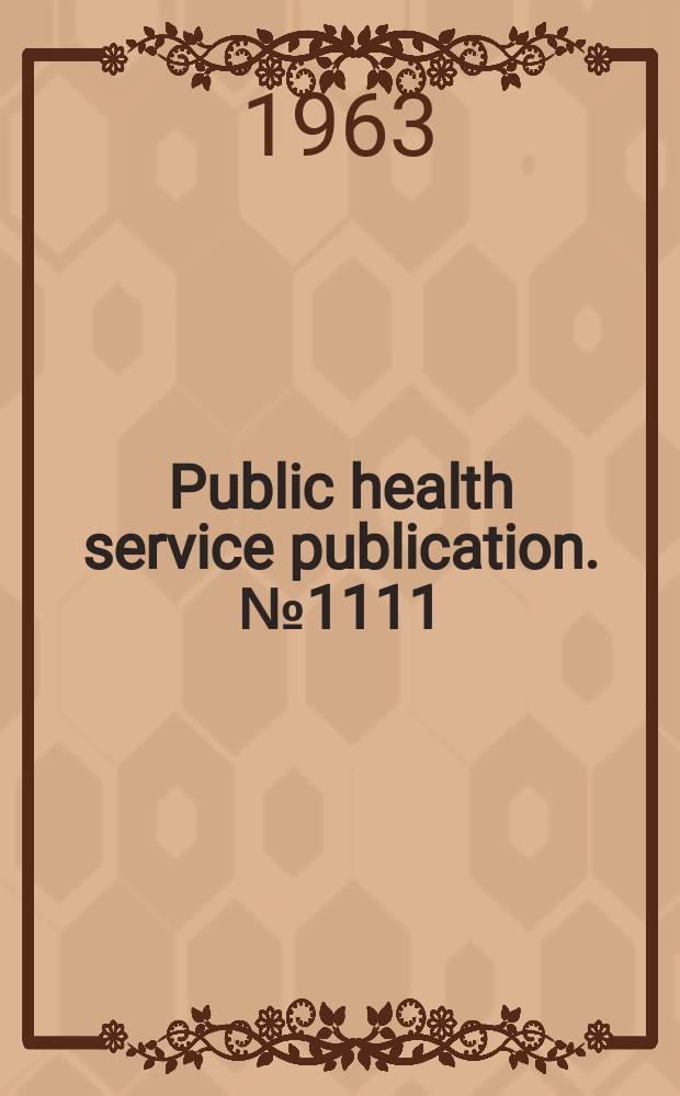 Public health service publication. №1111 : Accidental death and injury statistics