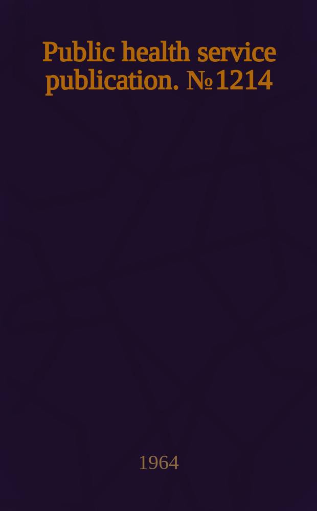 Public health service publication. №1214 : You can help to "belt America"