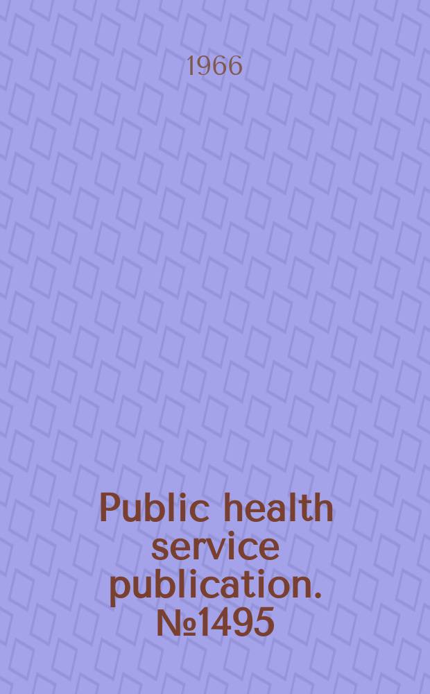 Public health service publication. №1495 : Handbook of psychiatric rating scales (1950-1964)