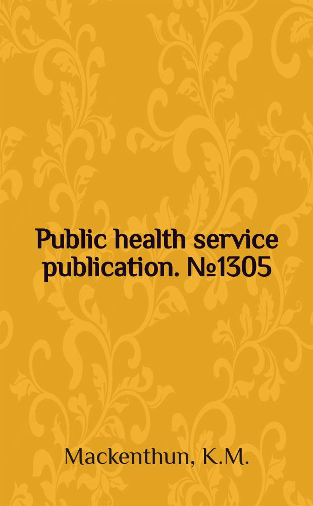 Public health service publication. №1305 : Nitrogen and phosphorus in water