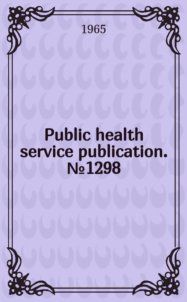 Public health service publication. №1298 : The Community mental health centers act (1963)