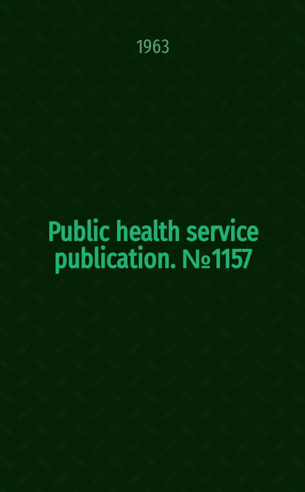 Public health service publication. №1157 : Summary pf progress in mental retardation