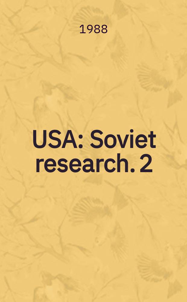 USA : Soviet research. 2 : Soviet - American relations