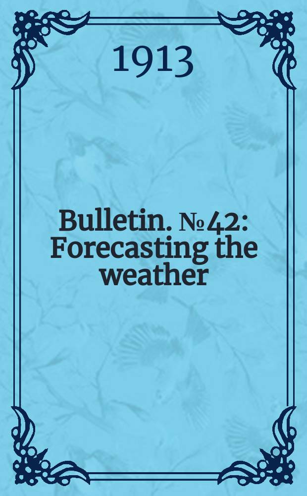 Bulletin. №42 : Forecasting the weather