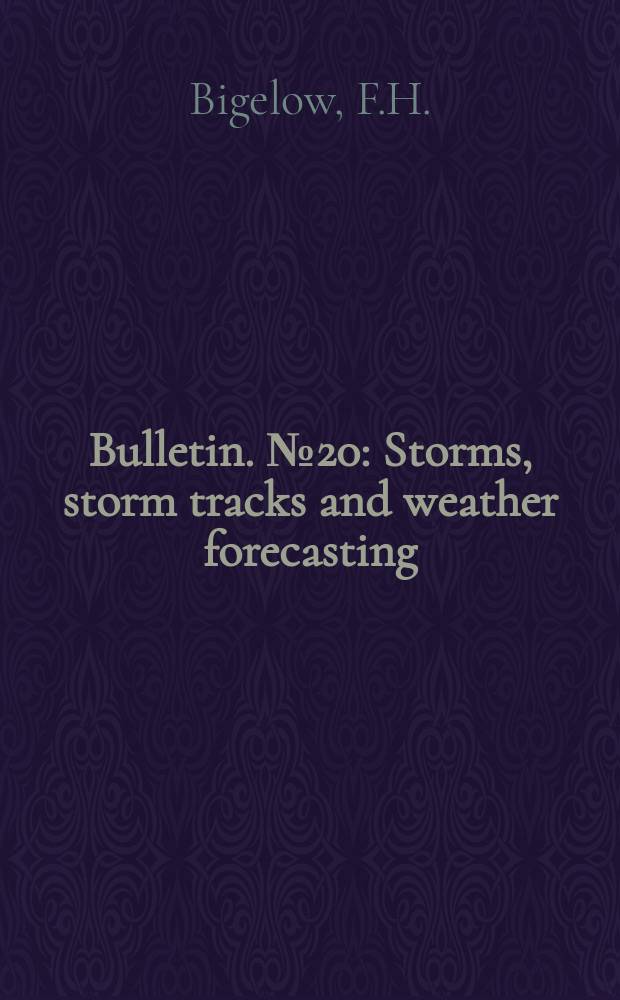 Bulletin. №20 : Storms, storm tracks and weather forecasting