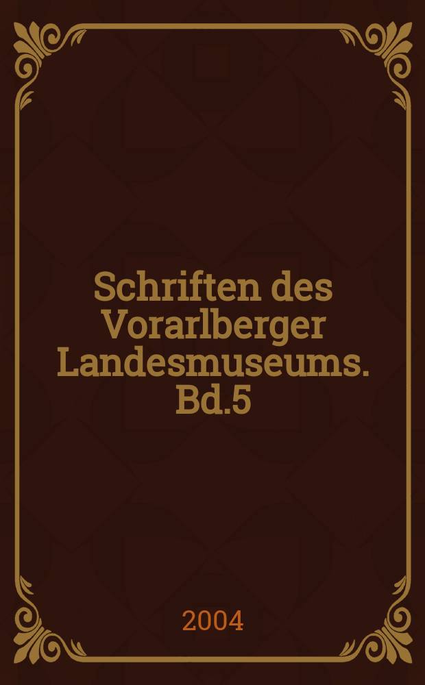 Schriften des Vorarlberger Landesmuseums. Bd.5 : Malerreise in den Orient 1903-1904